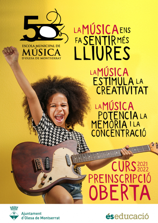Cartell amb una nena amb una guitarra amb frases sobre que ens fa sentir la música i informant que la preinscripció esta oberta