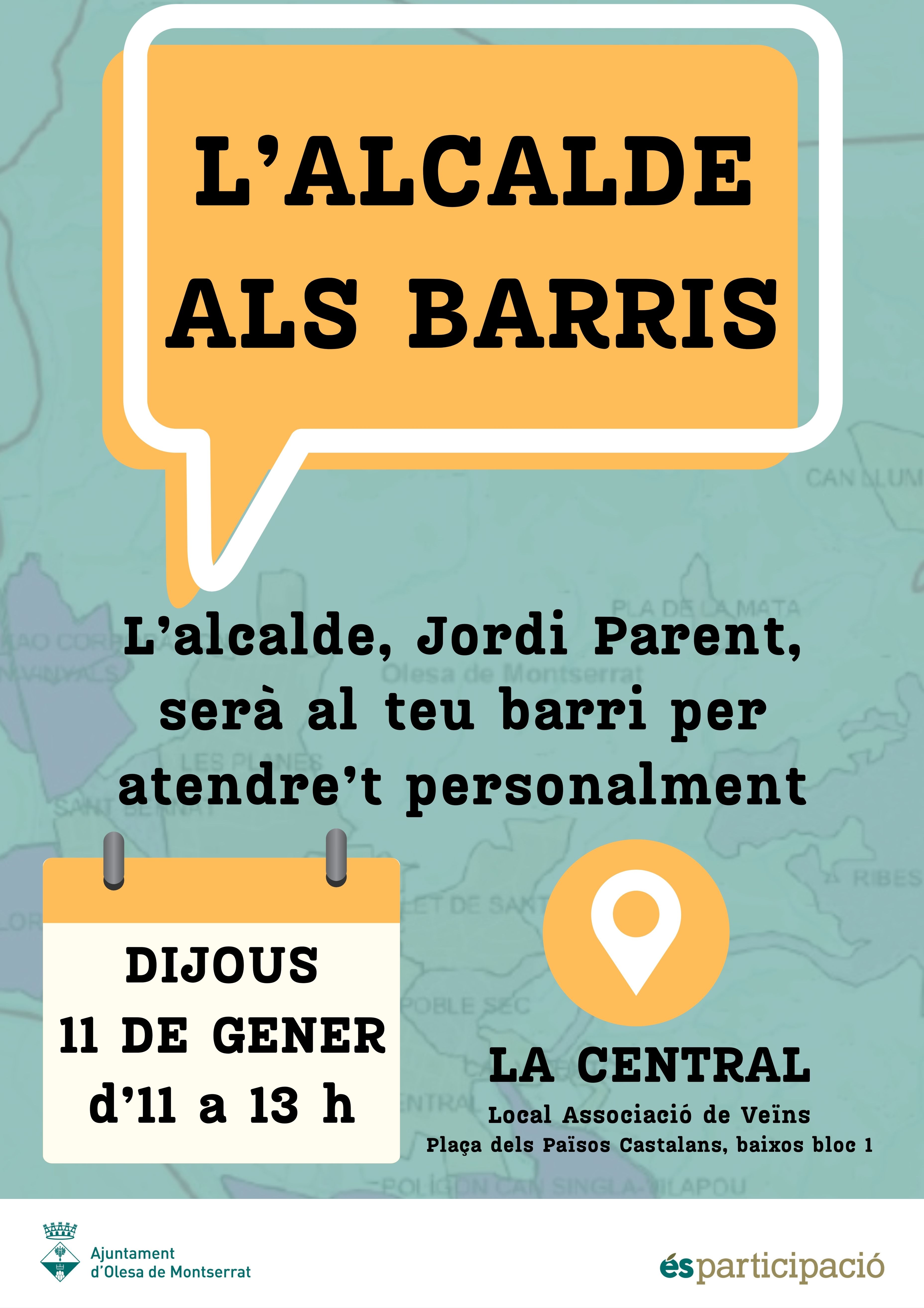 Cartell L'alcalde als barris. La Central