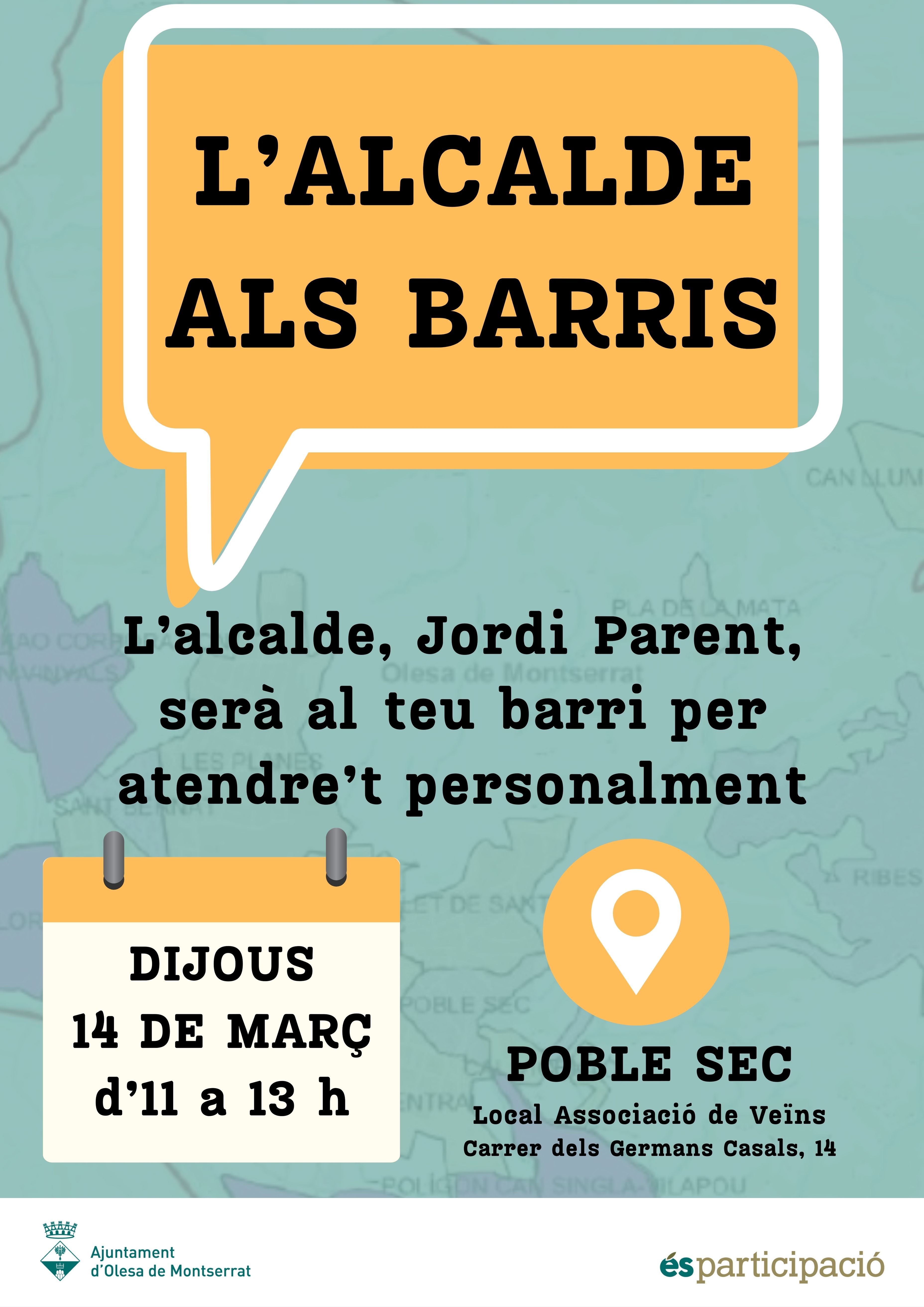 Cartell L'alcalde als barris. Poble Sec