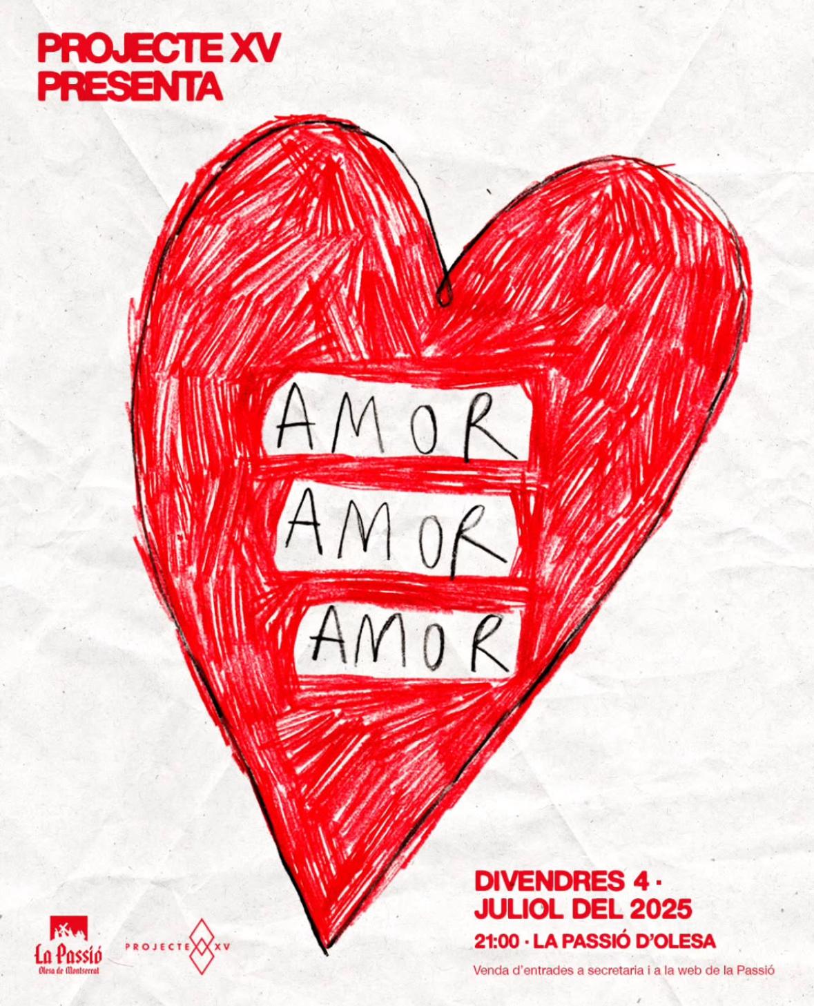 Cartell del concert Amor Amor Amor del Projecte XV a La Passió juliol 2025