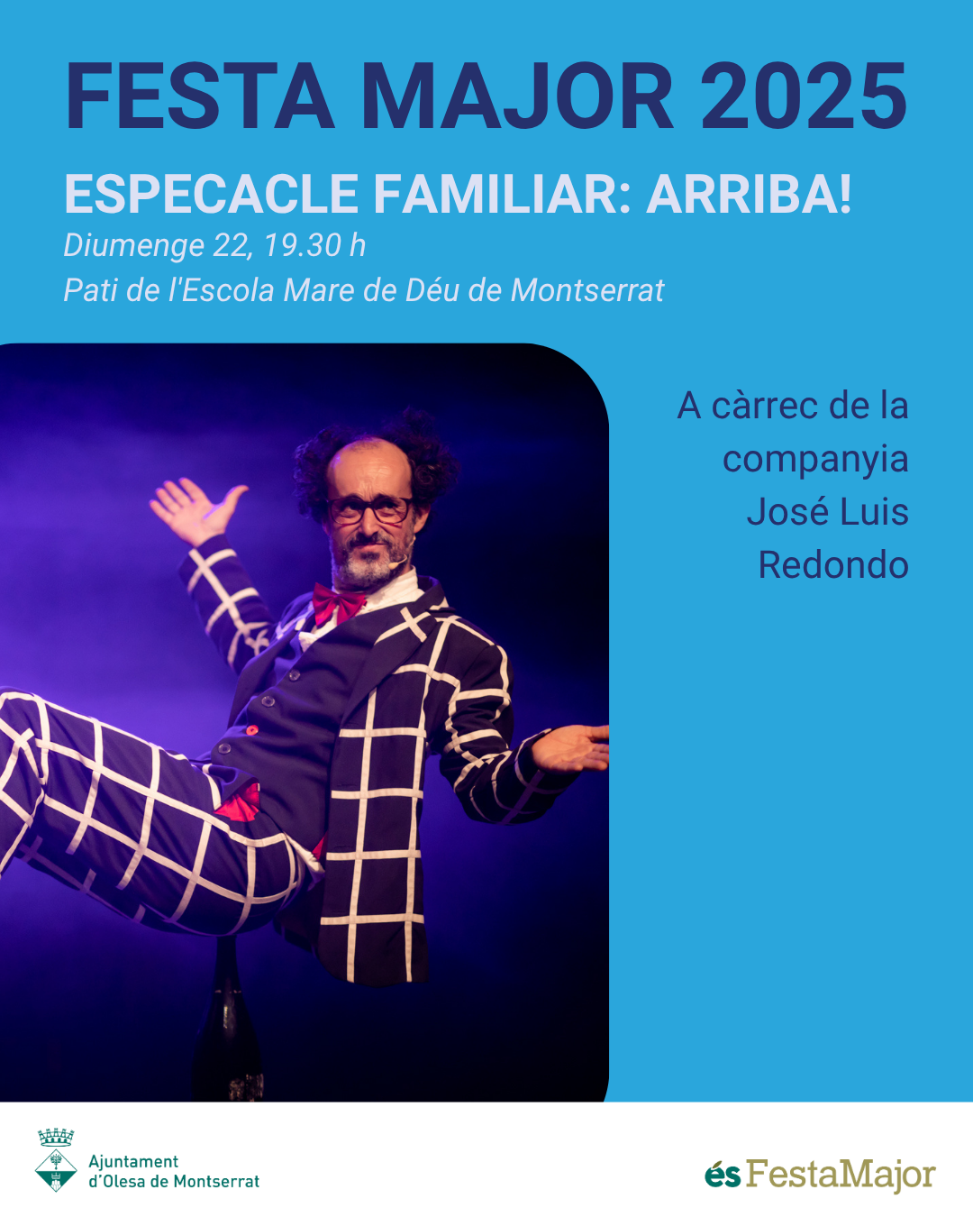 Cartell de l'espectacle familiar Arriba per la Festa Major de 2025