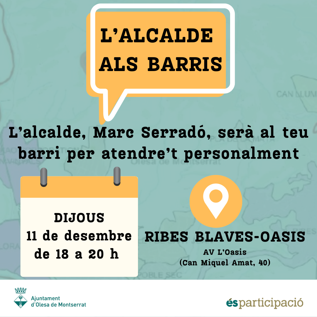 Cartell de L'alcalde als barris de Ribes Blaves i l'Oasis pel desembre de 2025