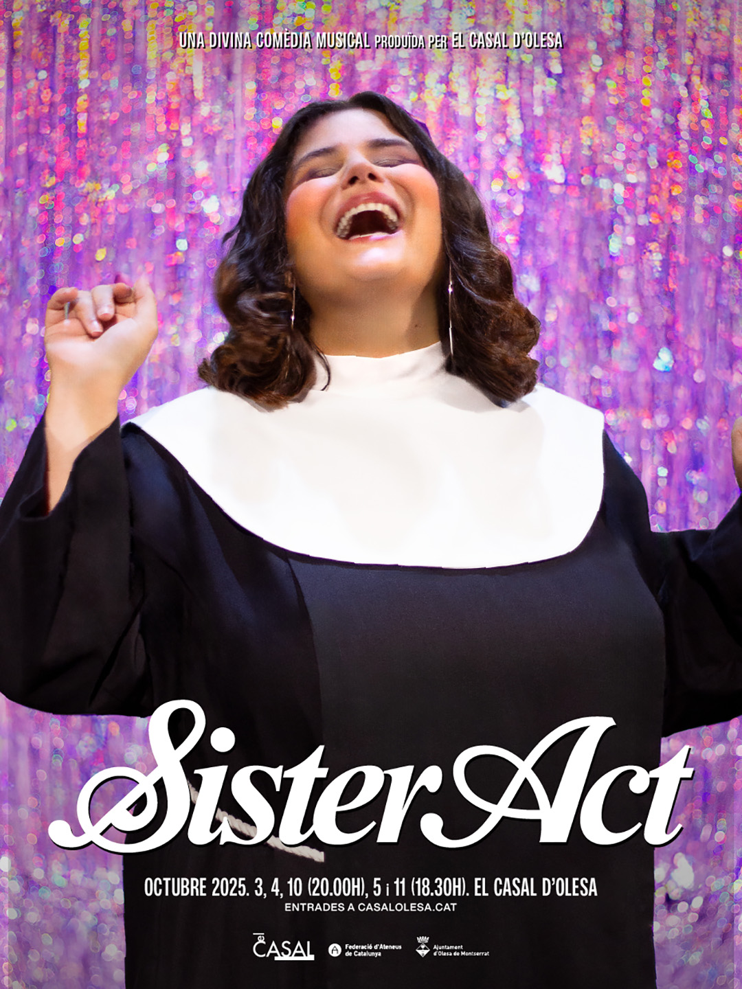 Cartell de l'obra de teatre musical Sister Act, produïda pel Casal d'Olesa l'any 2025