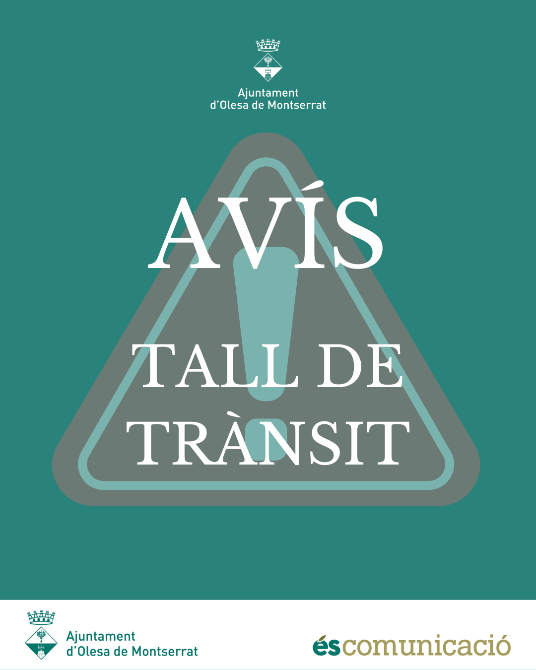 Cartell avís trall de trànsit avinguda de Francesc Macià.