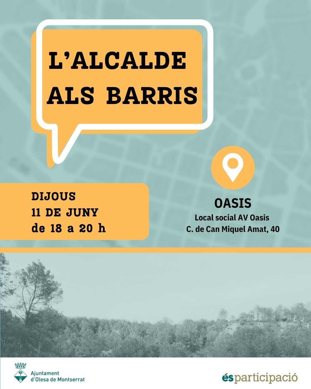 Cartell de L'alcalde als barris a Oasis