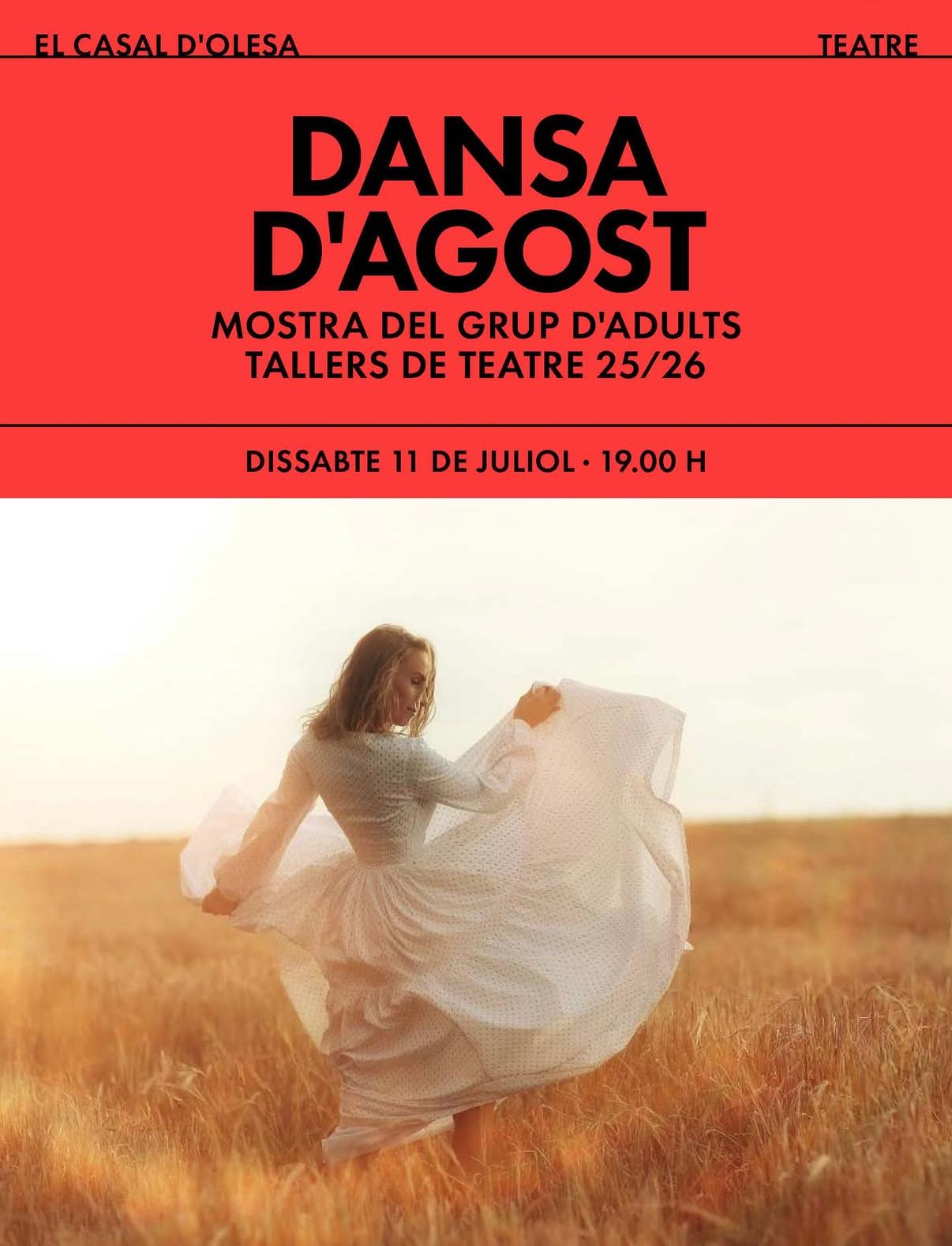 Cartell de l'obra de teatre Dansa d'agost al Casal el juliol de 2026