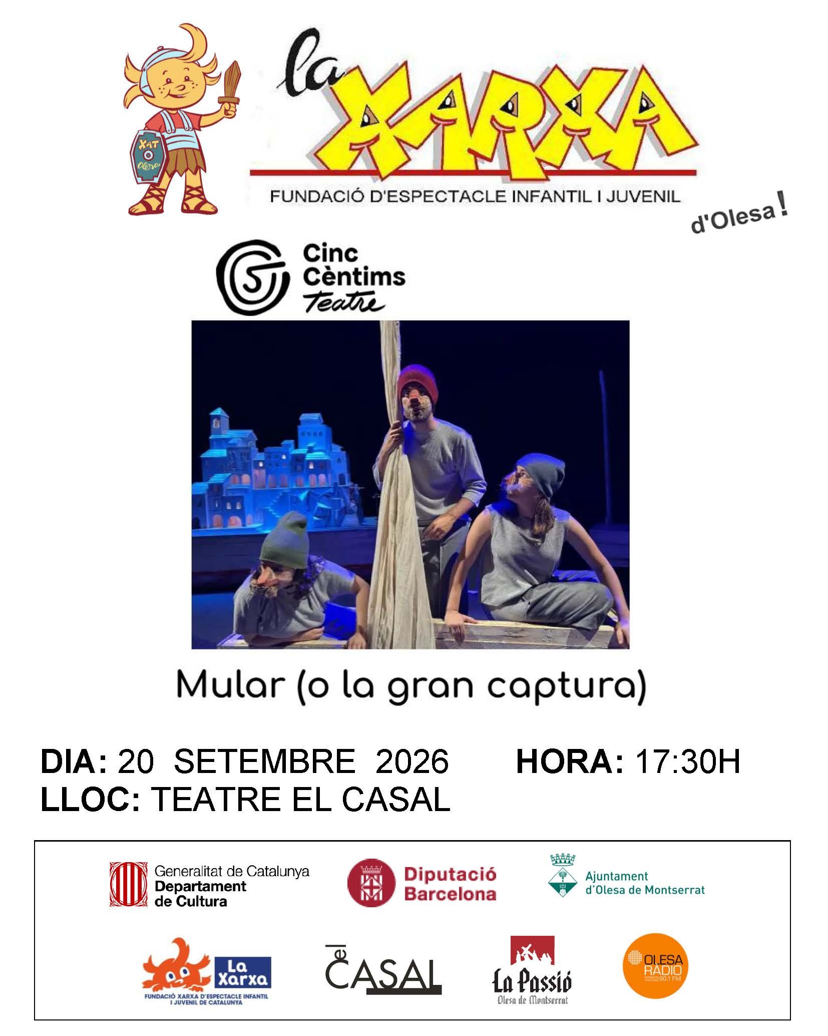 Cartell de l'espectacle infantil de la Xarxa, "Mular (o la gran captura)"