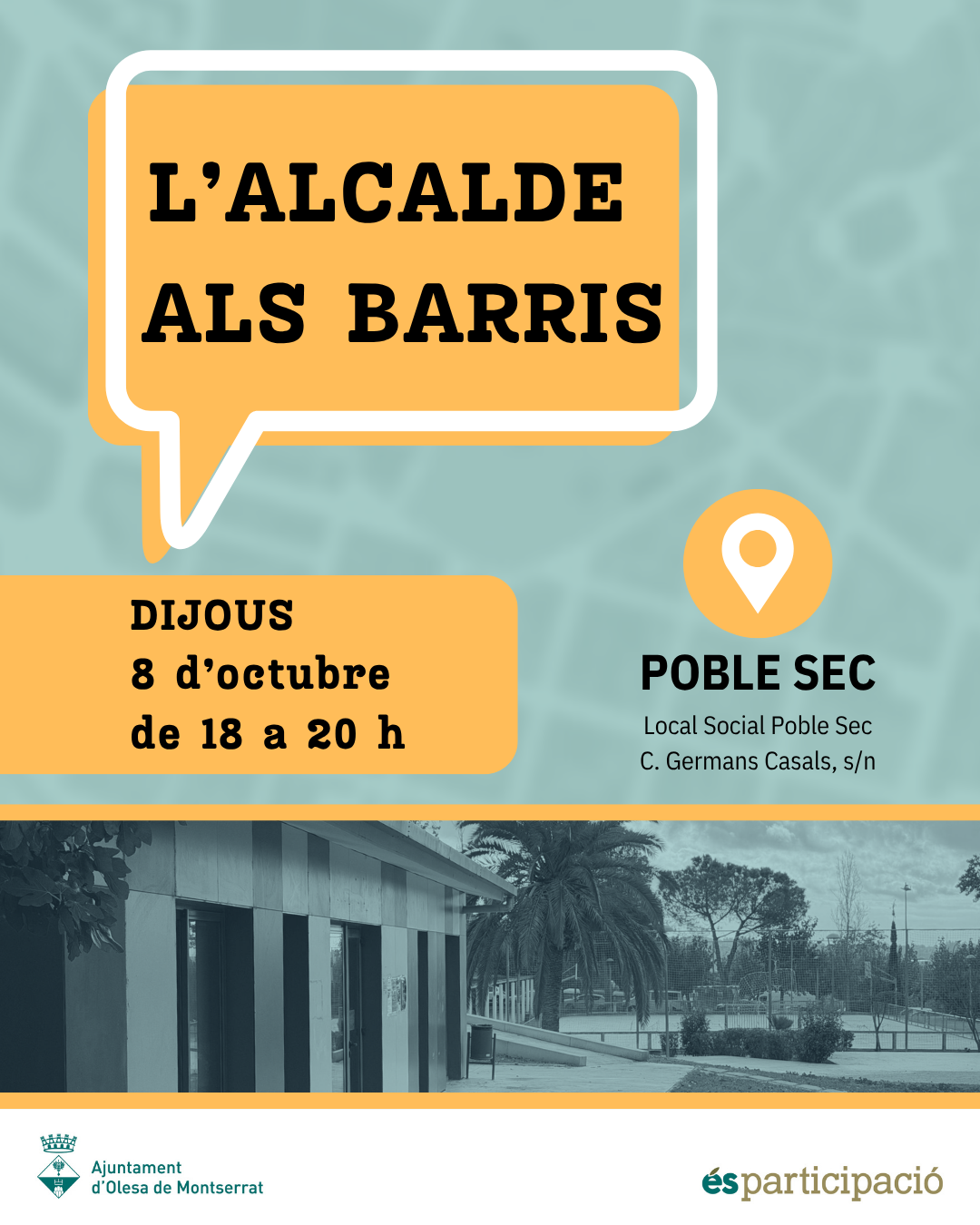 Cartell de L'alcalde als barris al Poble Sec pel dijous 8 d'octubre de 2026